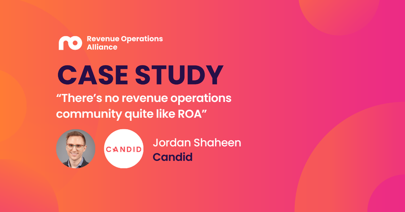 “There’s no revenue operations community quite like ROA” - Jordan Shaheen, Candid