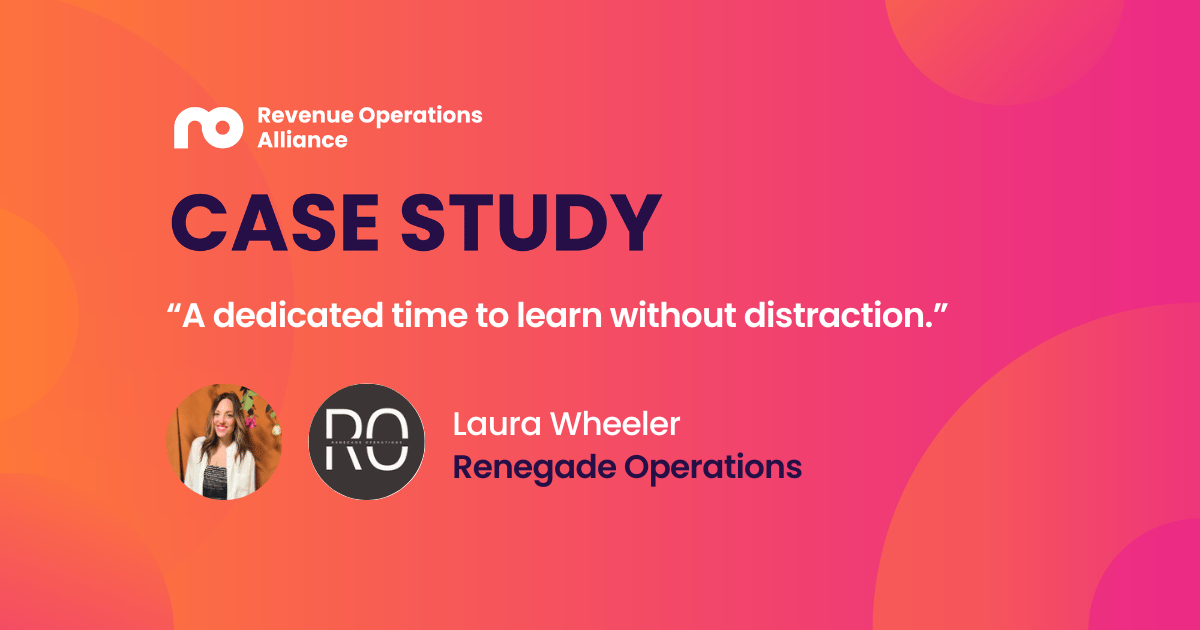 “A dedicated time to learn without distraction.” - Laura Wheeler, Renegade Operations
