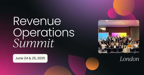 Revenue Operations Summit London (June) 2025 | OnDemand